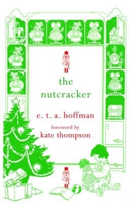 The Nutcracker by E. T. A. Hoffmann