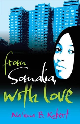 From Somalia with Love by Na'ima B. Robert