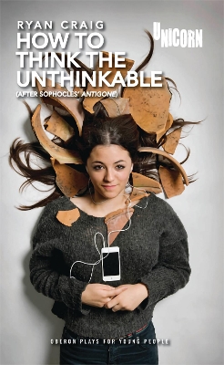 How to Think the Unthinkable (based on Antigone) book