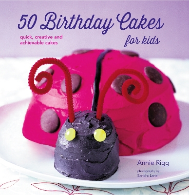 50 Birthday Cakes for Kids book