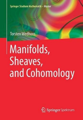 Manifolds, Sheaves, and Cohomology book