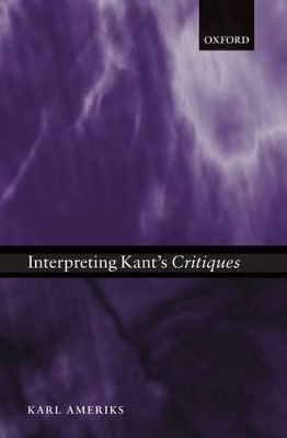 Interpreting Kant's Critiques book