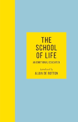 The School of Life: An Emotional Education book