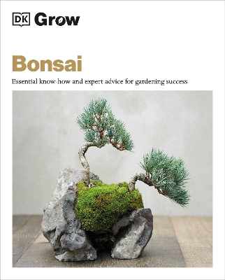 Grow Bonsai: Essential Know-how and Expert Advice for Gardening Success by Peter Warren