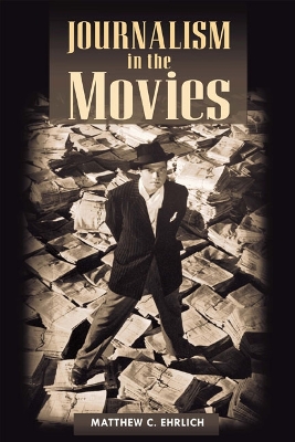 Journalism in the Movies book