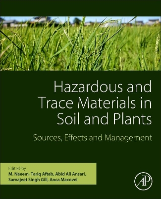 Hazardous and Trace Materials in Soil and Plants: Sources, Effects, and Management book