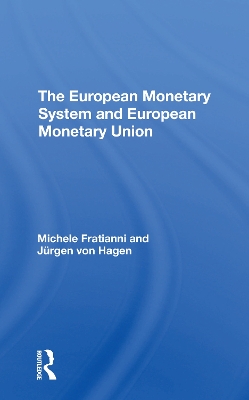 The European Monetary System And European Monetary Union book