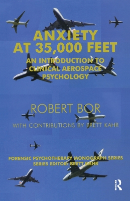 Anxiety at 35,000 Feet: An Introduction to Clinical Aerospace Psychology book