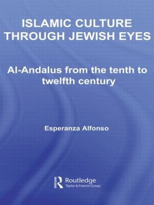 Islamic Culture Through Jewish Eyes by Esperanza Alfonso