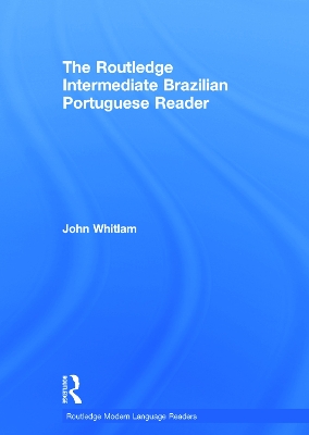 Routledge Intermediate Brazilian Portuguese Reader book