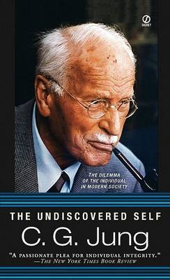 The Undiscovered Self by Carl G. Jung