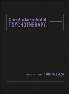 Comprehensive Handbook of Psychotherapy by Florence W. Kaslow