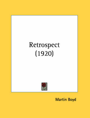 Retrospect (1920) by Martin Boyd