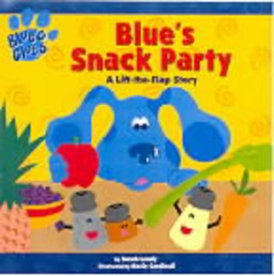 Blue's Snack Party: A Lift-the-Flap Story book