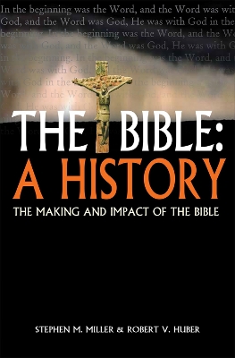 Bible: A History by Robert V. Huber