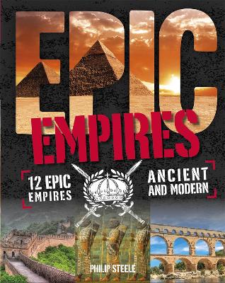 Epic!: Empires by Philip Steele