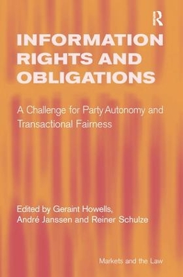 Information Rights and Obligations: A Challenge for Party Autonomy and Transactional Fairness book