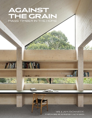 Against the Grain: Mass Timber in the Home book