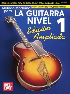 Modern Guitar Method Grade 1, Expanded Edition, Spanish by Mel Bay