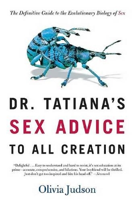 Dr. Tatiana's Sex Advice to All Creation by Olivia Judson