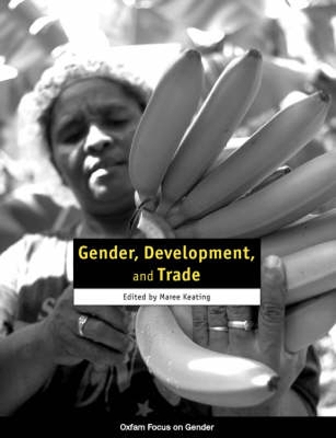 Gender, Development, and Trade book