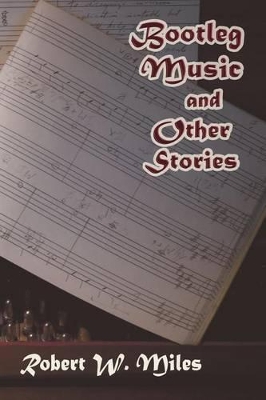 Bootleg Music and Other Stories book