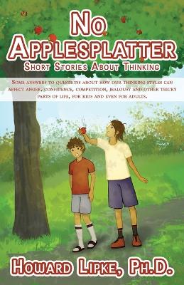 No Applesplatter: Short Stories About Thinking book