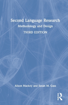 Second Language Research: Methodology and Design by Alison Mackey