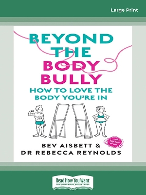 Beyond the Body Bully: How to love the body you're in book