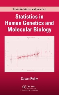 Statistics in Human Genetics and Molecular Biology by Cavan Reilly