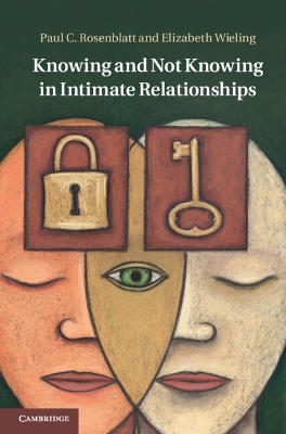 Knowing and Not Knowing in Intimate Relationships book