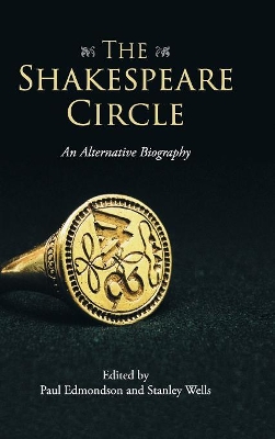 The Shakespeare Circle by Paul Edmondson