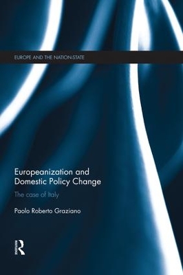 Europeanization and Domestic Policy Change by Paolo Graziano