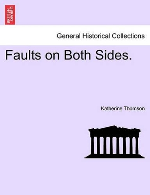 Faults on Both Sides. by Katherine Thomson