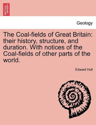 Coal-Fields of Great Britain book