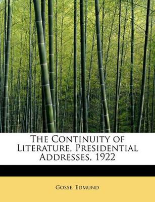 The Continuity of Literature, Presidential Addresses, 1922 book