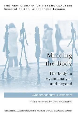 Minding the Body: The body in psychoanalysis and beyond by Alessandra Lemma