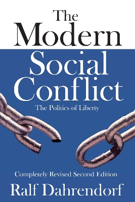 The The Modern Social Conflict: The Politics of Liberty by Michael Curtis