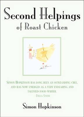 Second Helpings of Roast Chicken book
