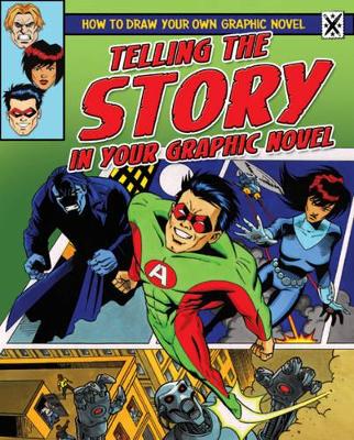Telling the Story in Your Graphic Novel by Frank Lee