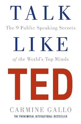 Talk Like TED by Carmine Gallo