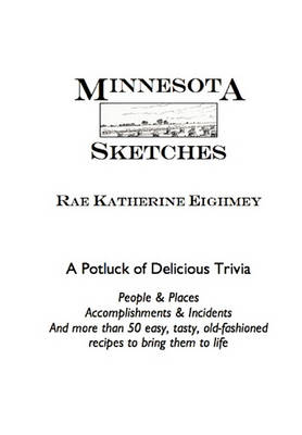 Minnesota Sketches: A Potluck of Delicious Trivia book