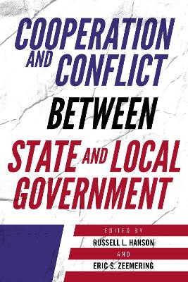 Cooperation and Conflict between State and Local Government book