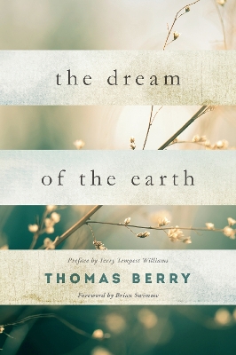 Dream of the Earth by Thomas Berry