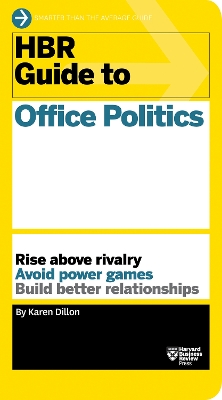 HBR Guide to Office Politics (HBR Guide Series) book