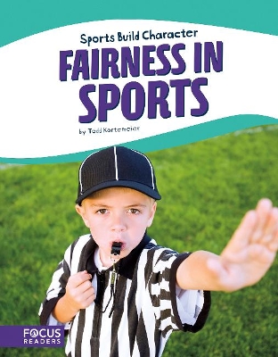 Sport: Fairness in Sports by Todd Kortemeier