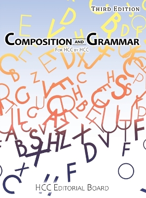 Composition and Grammar: For HCC by HCC by Enc1101 Editorial Board