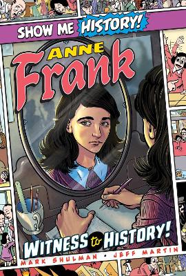 Anne Frank: Witness to History! book