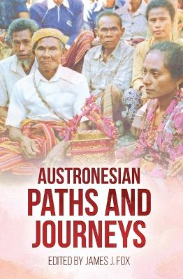 Austronesian Paths and Journeys book