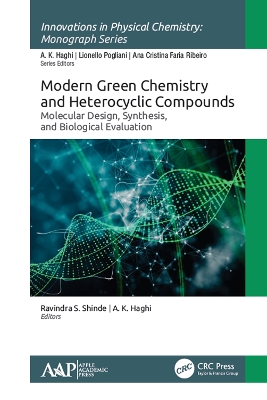 Modern Green Chemistry and Heterocyclic Compounds: Molecular Design, Synthesis, and Biological Evaluation book